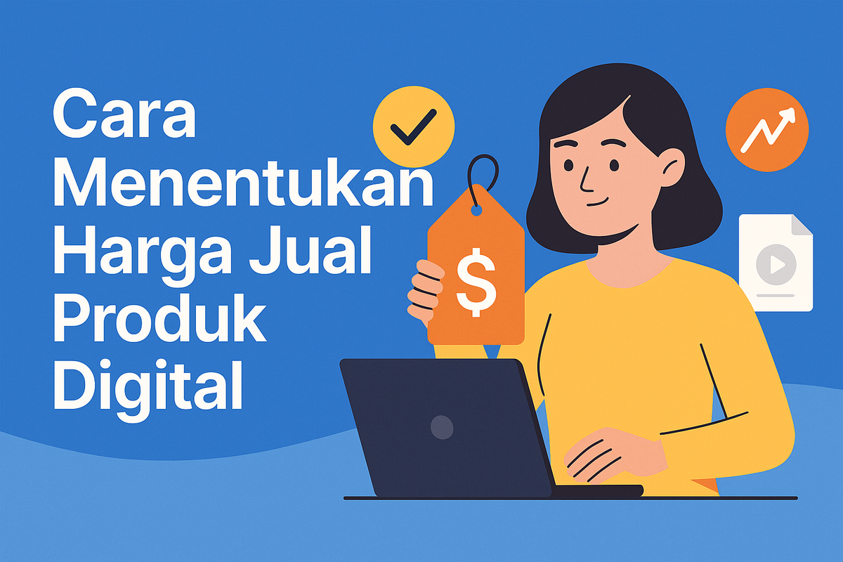 Cara Menentukan Harga Jual Produk Digital