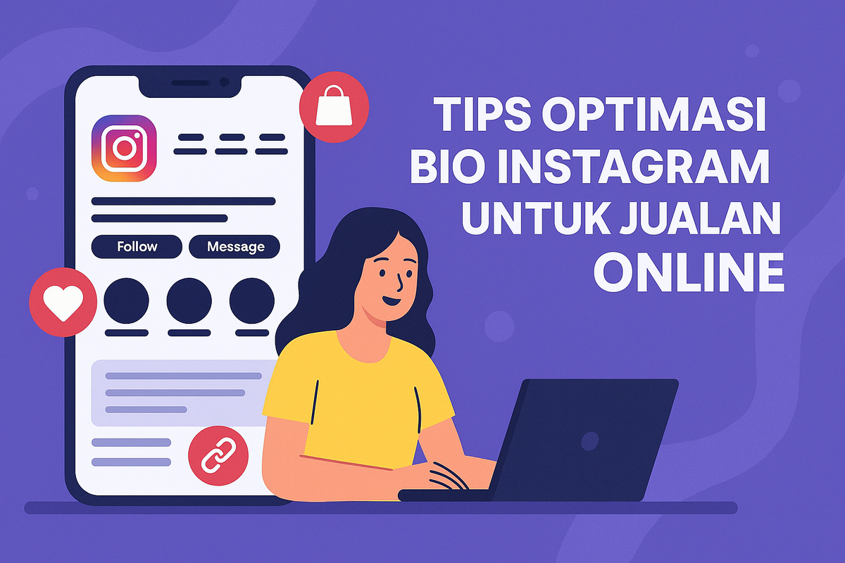 Tips Optimasi Bio Instagram untuk Jualan Online