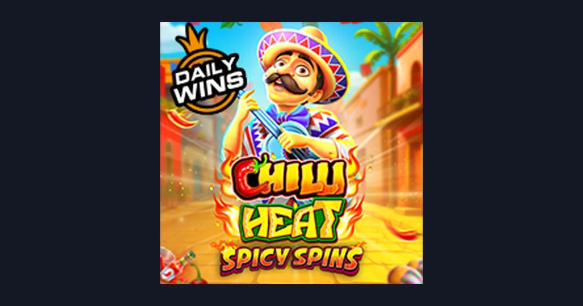 Trik Auto Maxwin Main Chilli Heat Spicy Spins dengan Mudah